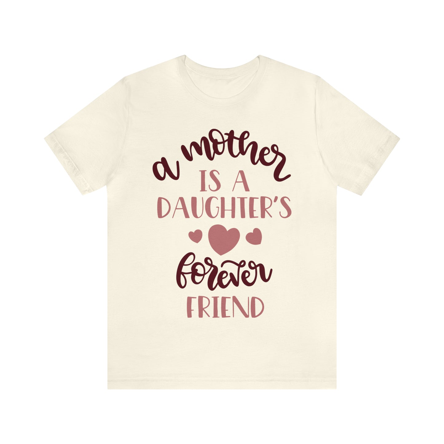 A Mother is a Daughters best friend T-Shirt