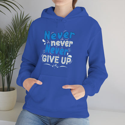 Never Give Up Hoodie