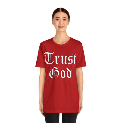 Trust God 1 T-Shirt