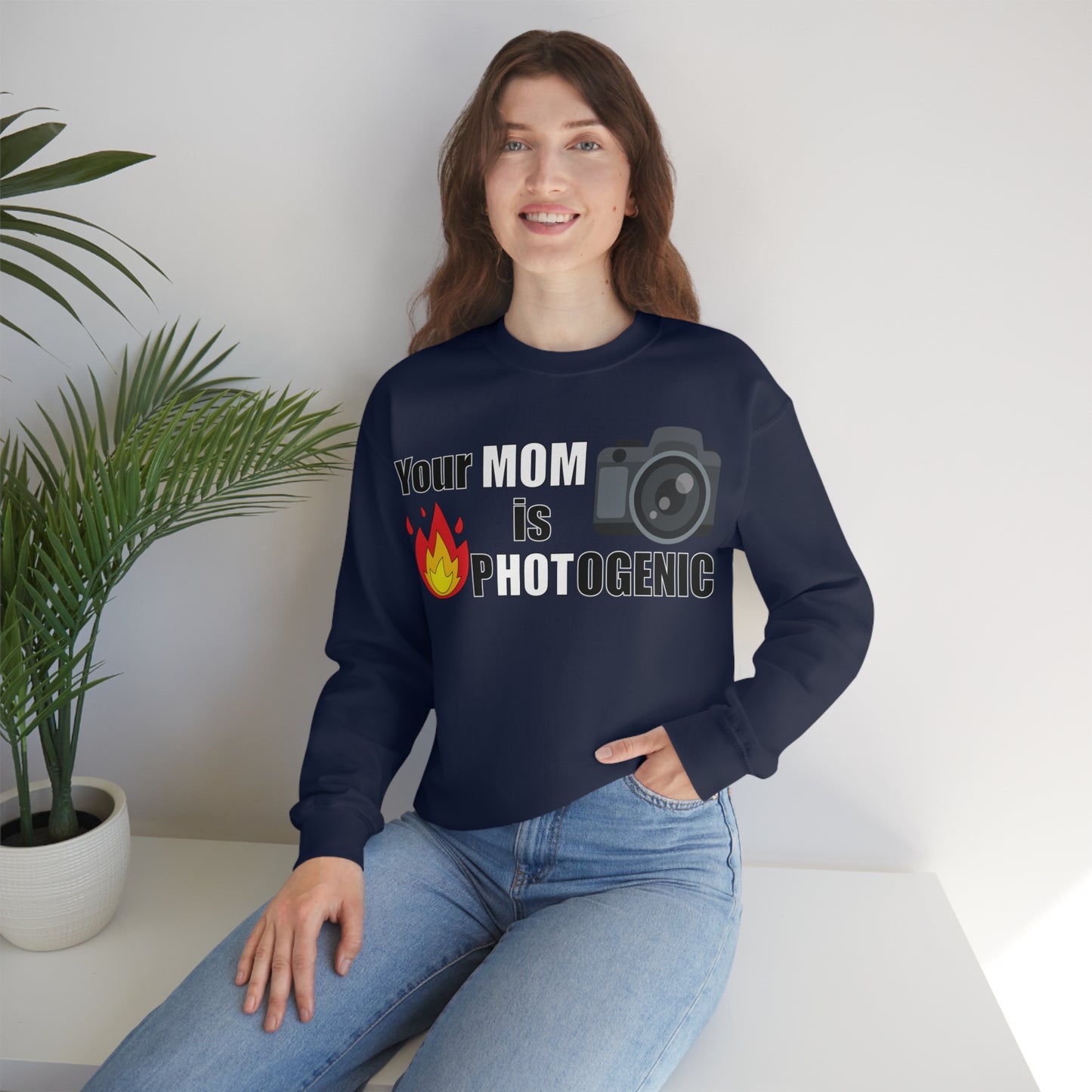 Your Mom is pHOTogenic Hot Crewneck Sweatshirt