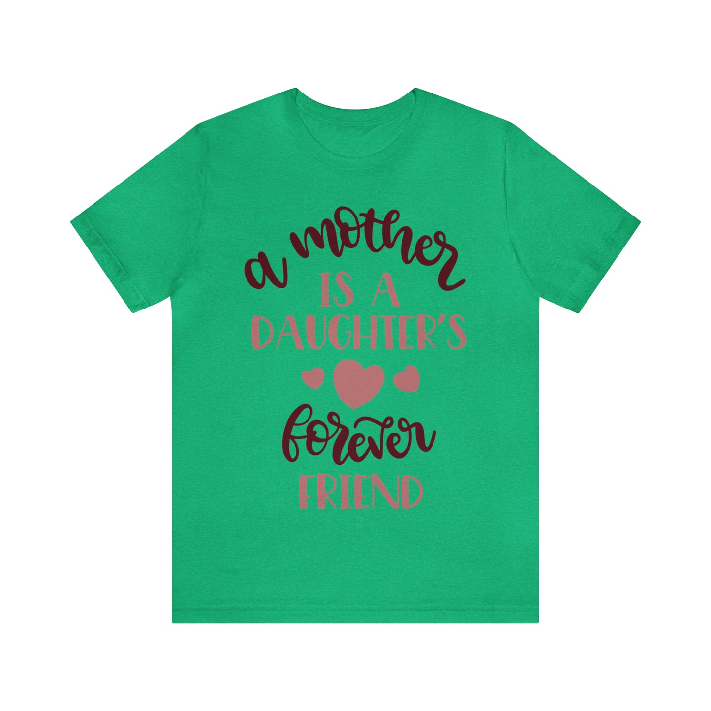 A Mother is a Daughters best friend T-Shirt