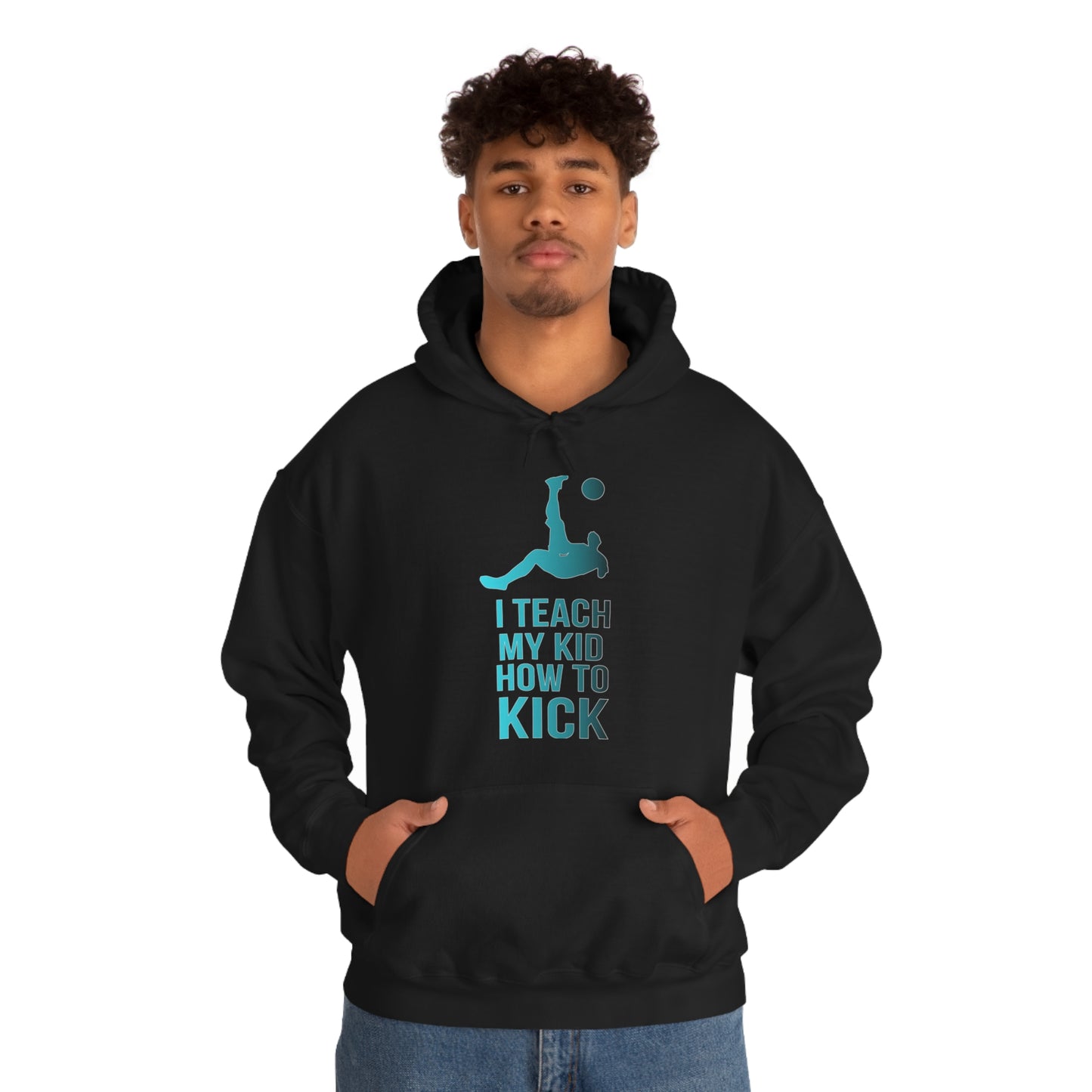 I teach my kid how to kick Hoodie