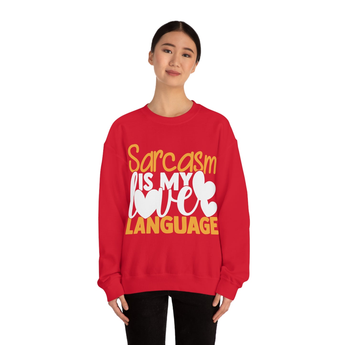 Sarcasm Is My Love Language Crewneck Sweatshirt