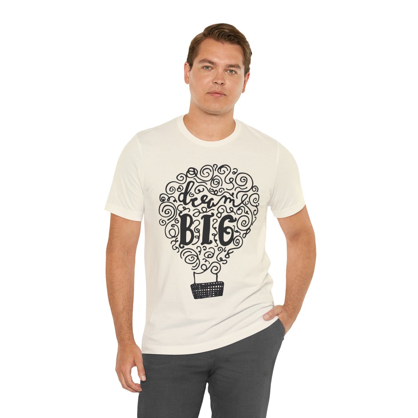 Dream Big T-Shirt