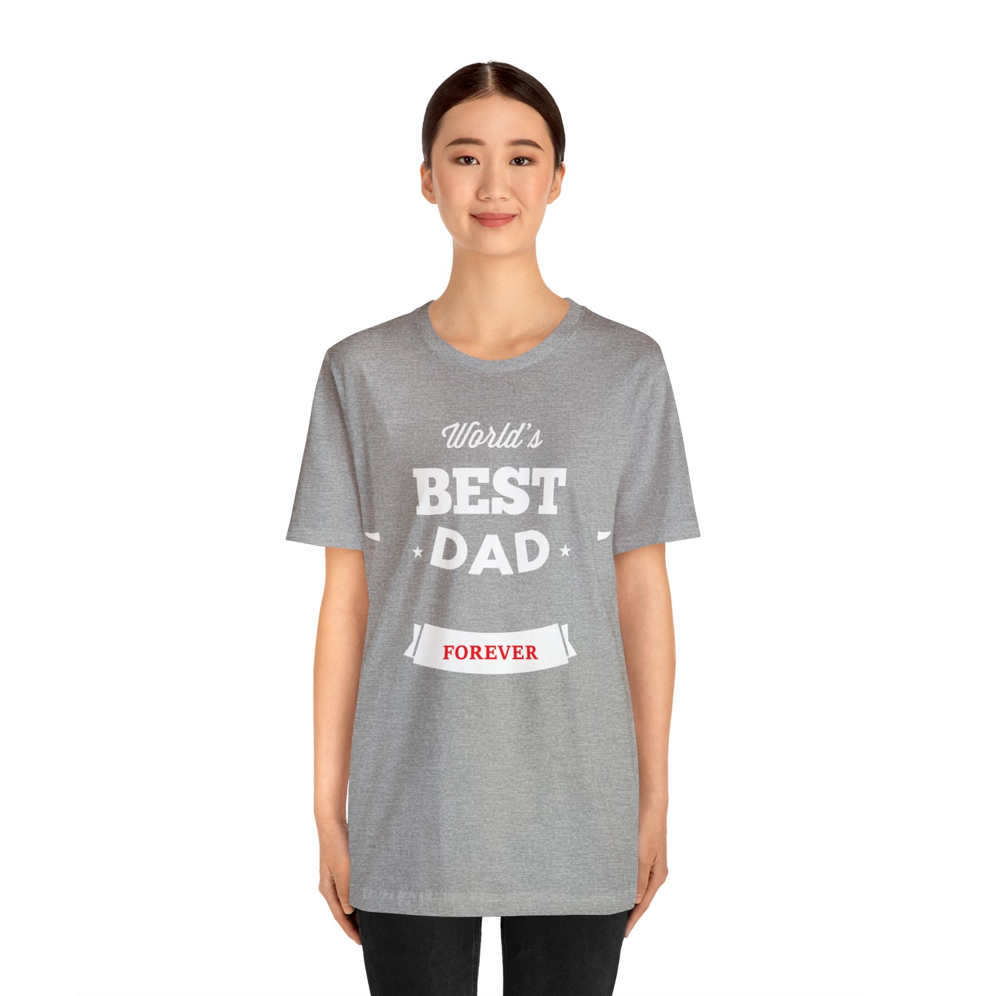 World Best Dad Forever T-Shirt