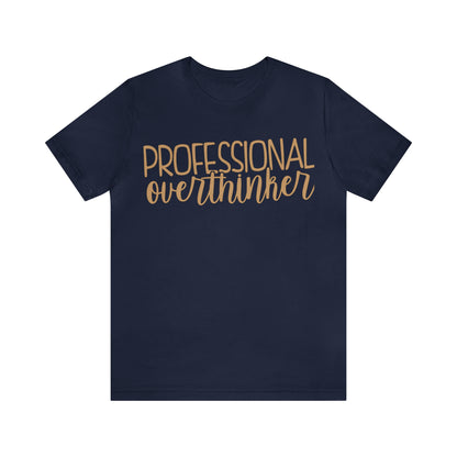 Professional Overthinker T-Shirt