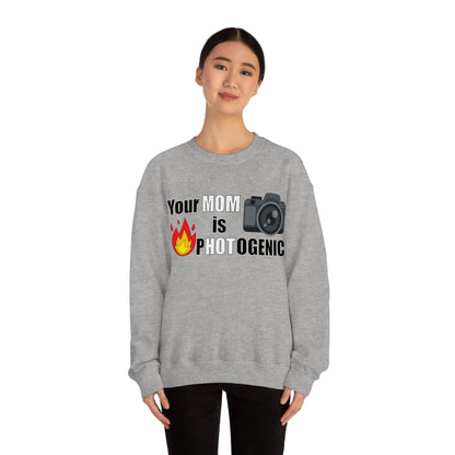 Your Mom is pHOTogenic Hot Crewneck Sweatshirt