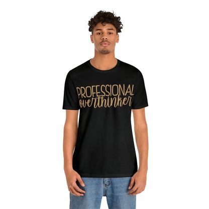 Professional Overthinker T-Shirt