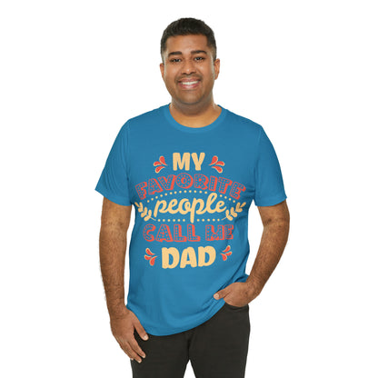 My Favorite People Call me Dad T-Shirt