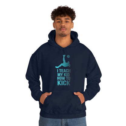 I teach my kid how to kick Hoodie