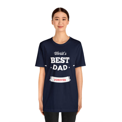 World Best Dad Forever T-Shirt