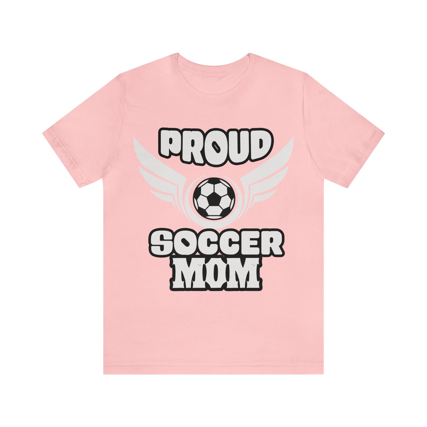 Proud S o c c e r Mom T-Shirt