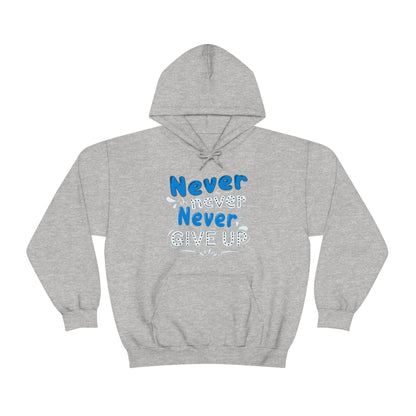 Never Give Up Hoodie