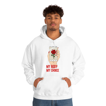 My Body is A Rose its My Choice Hoodie