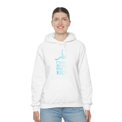 I teach my kid how to kick Hoodie