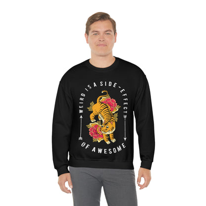 Weird is a side effect of Awesome Crewneck Sweatshirt