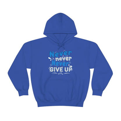 Never Give Up Hoodie