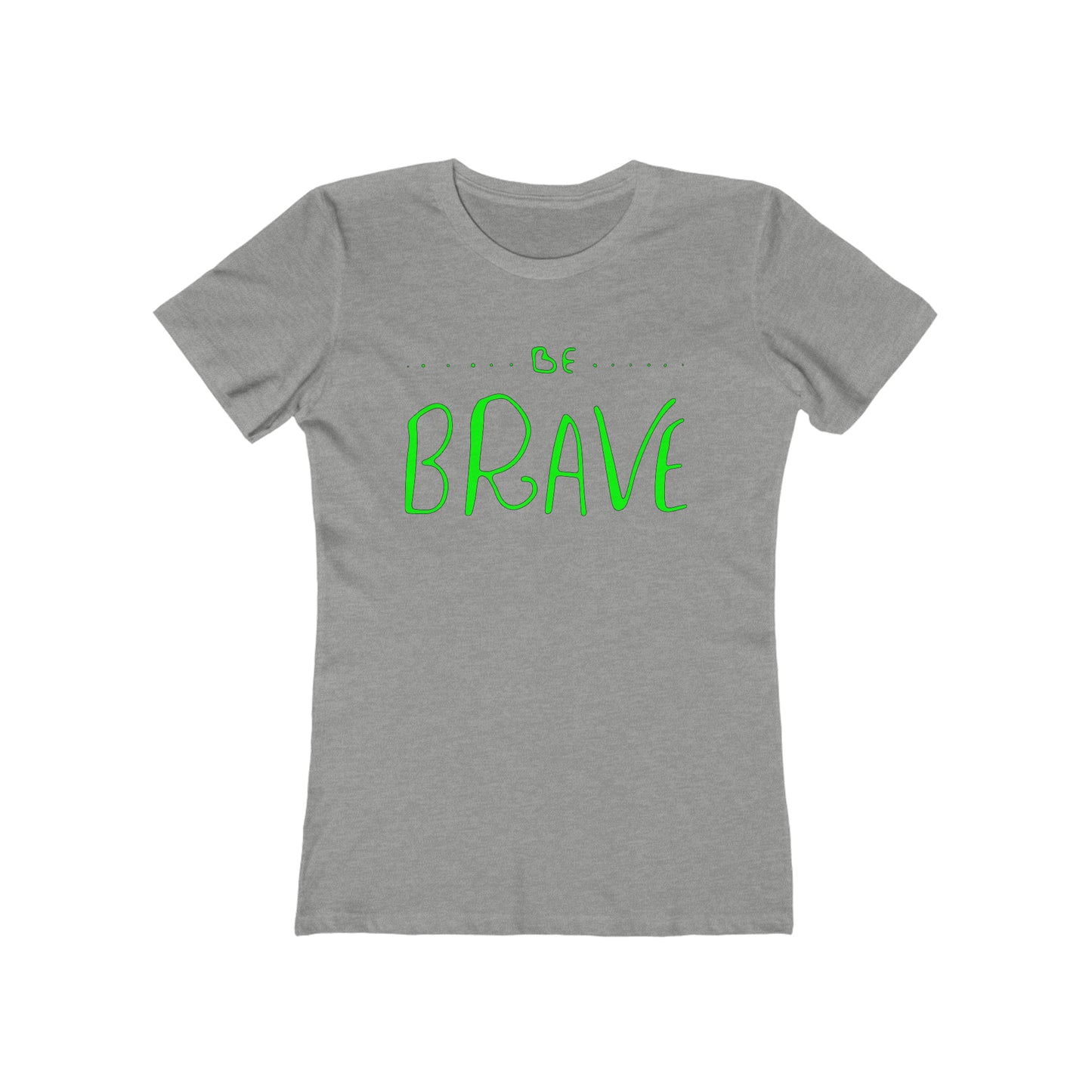 Be-Brave Woman Tee shirt