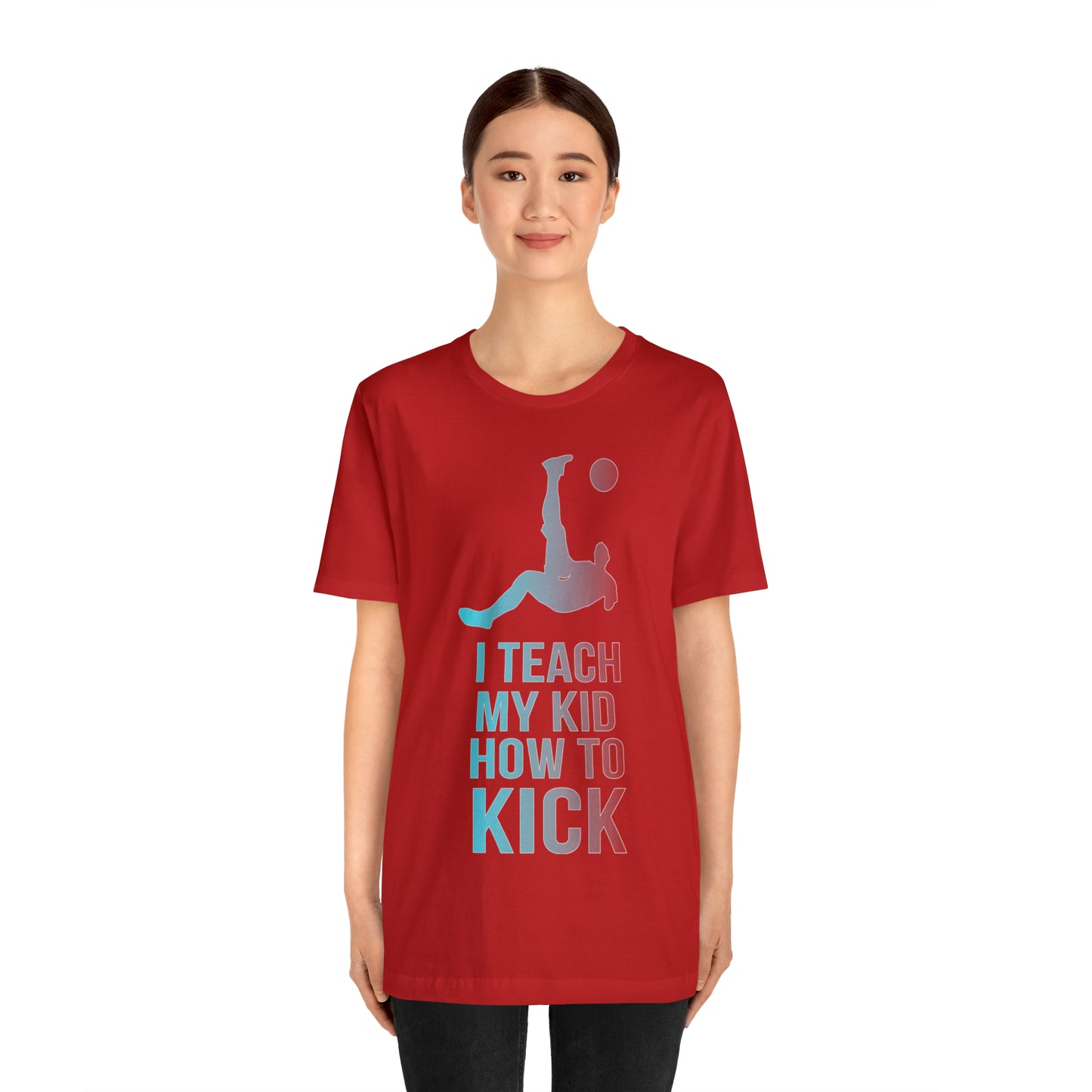 I teach my kid how to kick T-Shirt