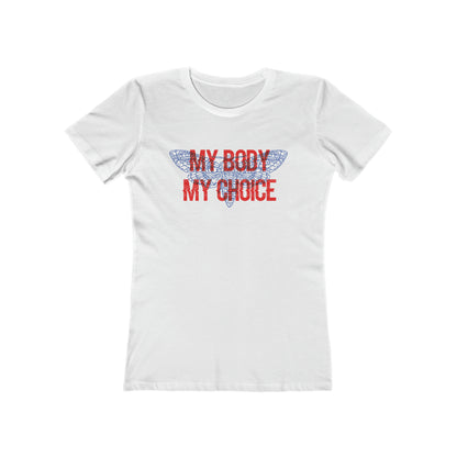 My Body Its My Choice Woman Tee shirt