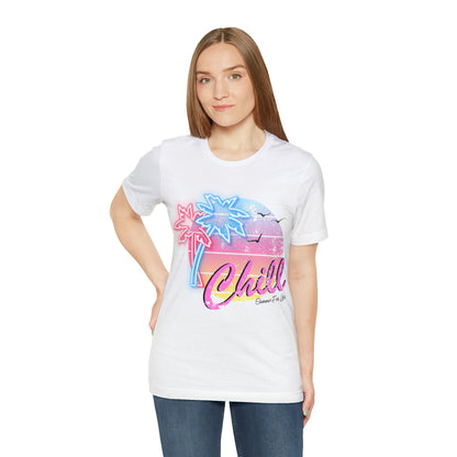 Chill Summer For Life T-Shirt