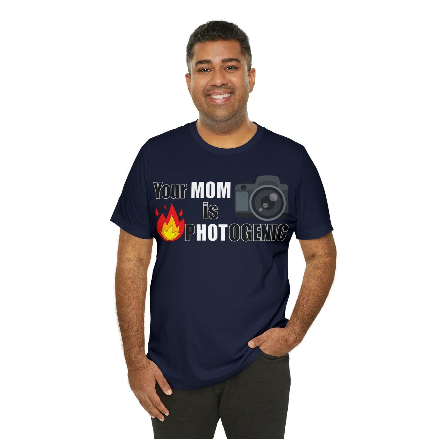 Your Mom is pHOTogenic Hot T-Shirt