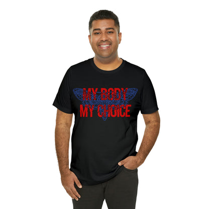 My Body Its My Choice T-Shirt