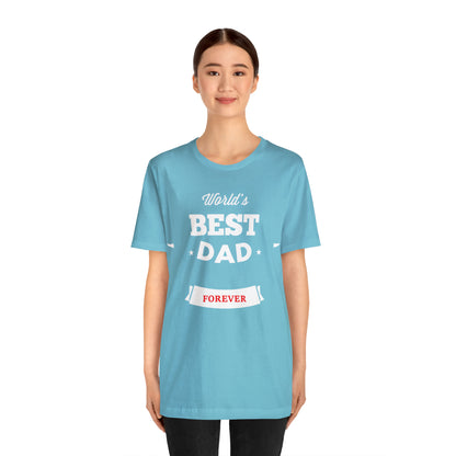 World Best Dad Forever T-Shirt