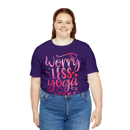 Worry Less Yoga More T-Shirt