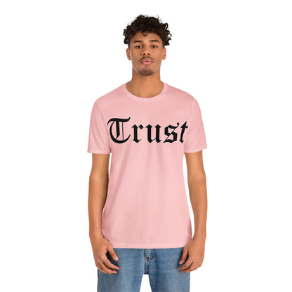 Trust T-Shirt