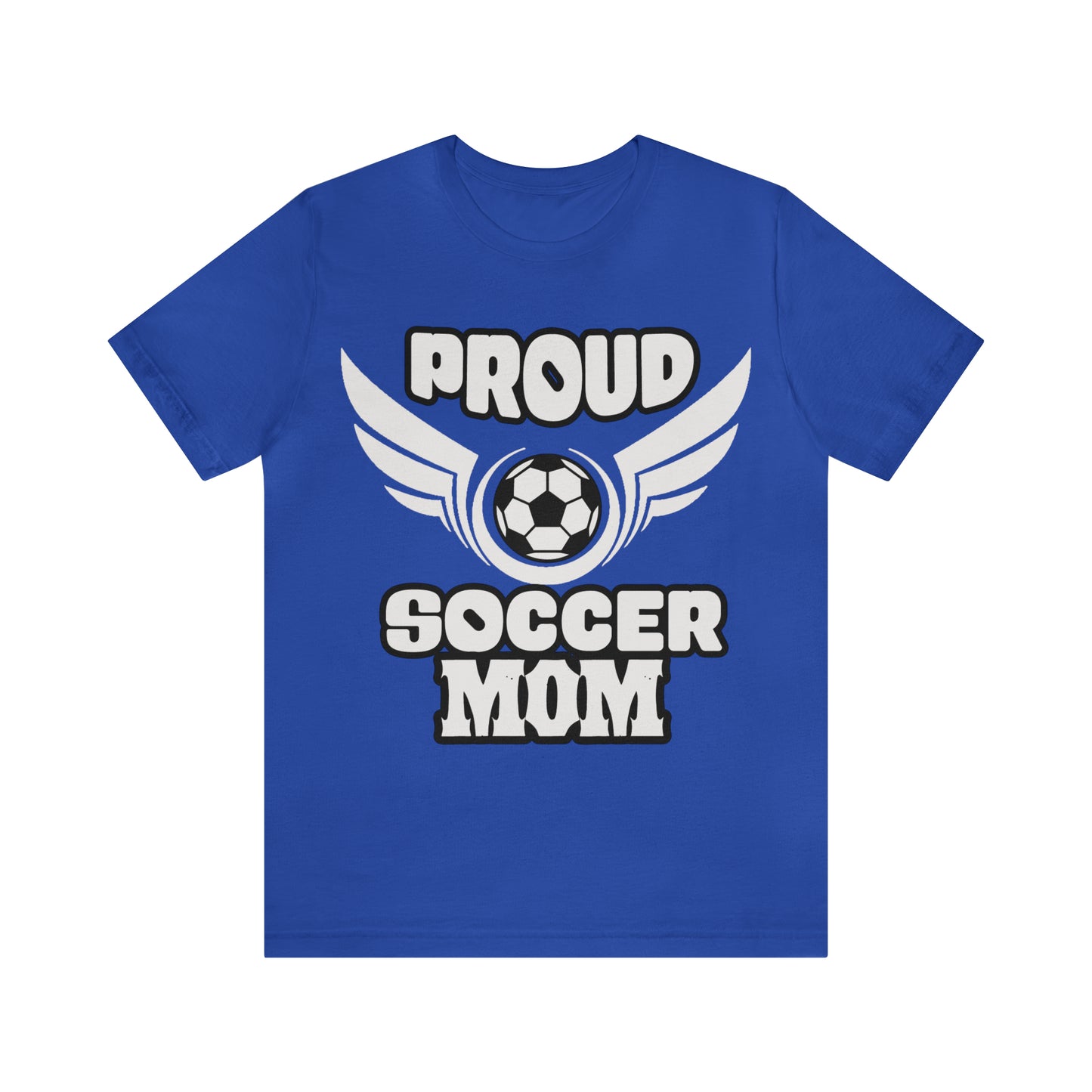 Proud S o c c e r Mom T-Shirt