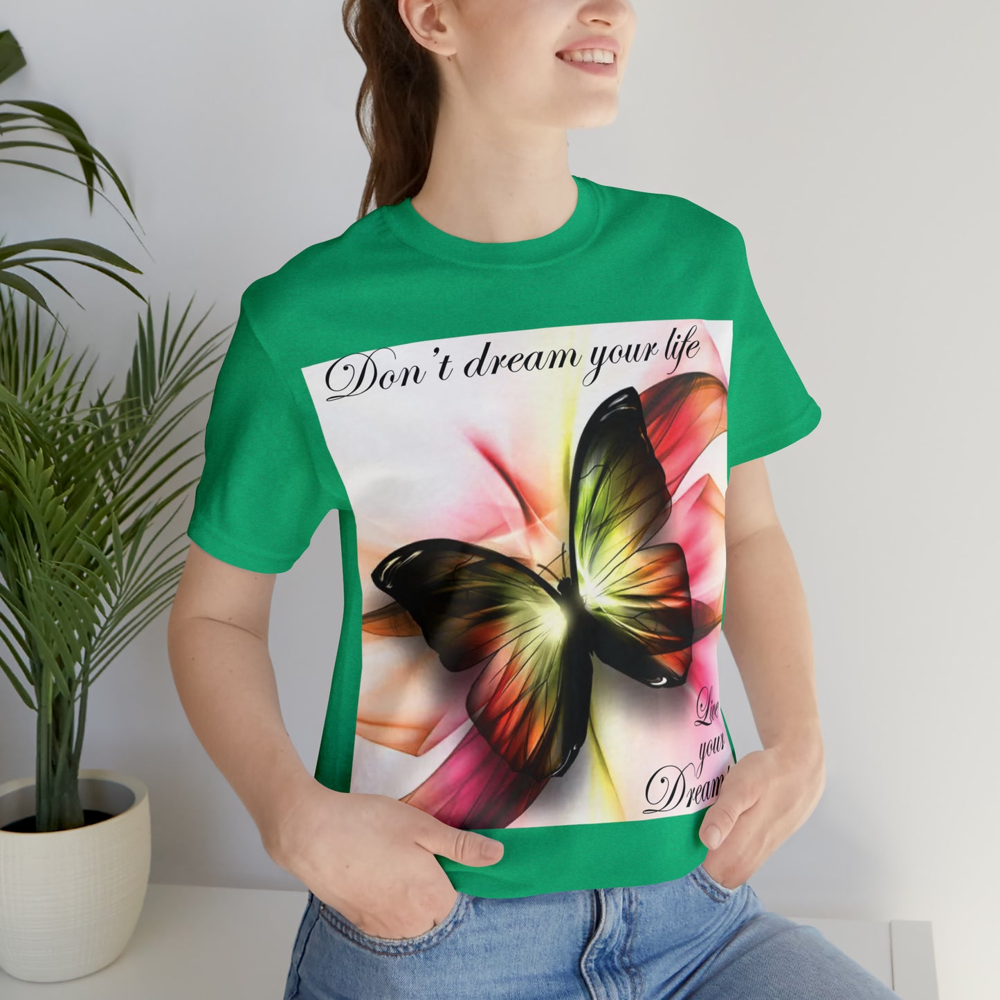 Don't Dream Your Life Live Your Dreams T-Shirt