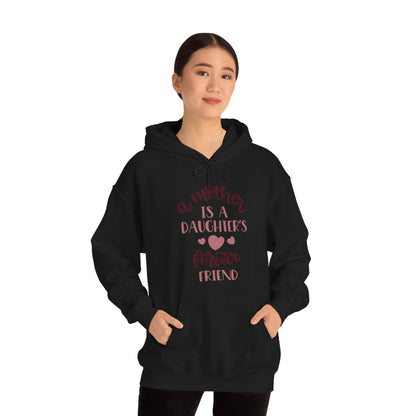 A Mother is a Daughters best friend Hoodie