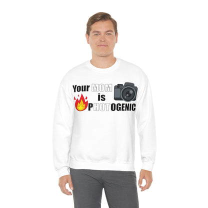 Your Mom is pHOTogenic Hot Crewneck Sweatshirt