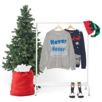 Never Give Up Crewneck Sweatshirt