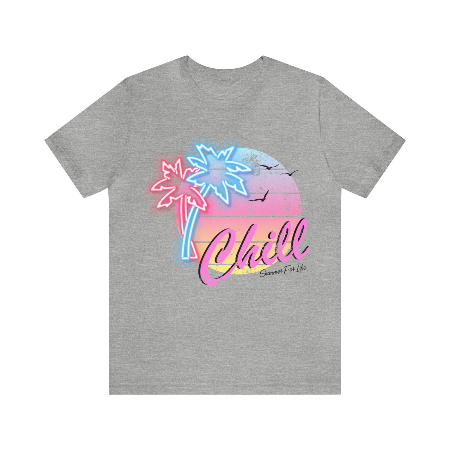 Chill Summer For Life T-Shirt