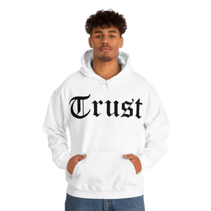 Trust Hoodie