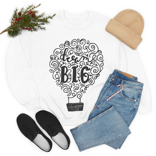 Dream Big Crewneck Sweatshirt