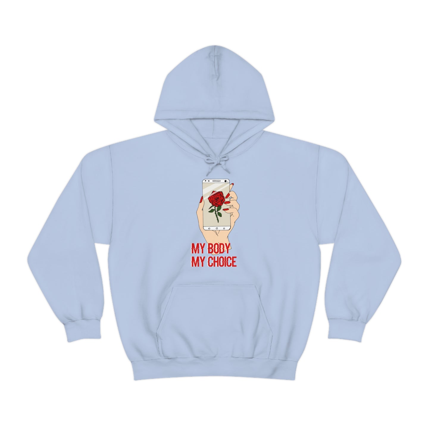 My Body is A Rose its My Choice Hoodie