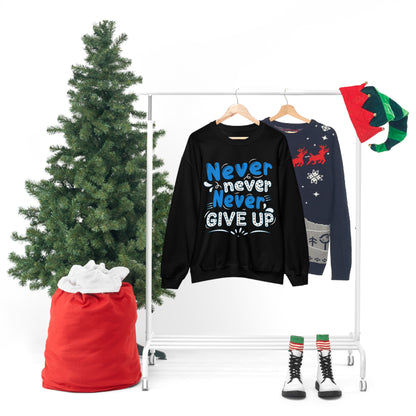 Never Give Up Crewneck Sweatshirt