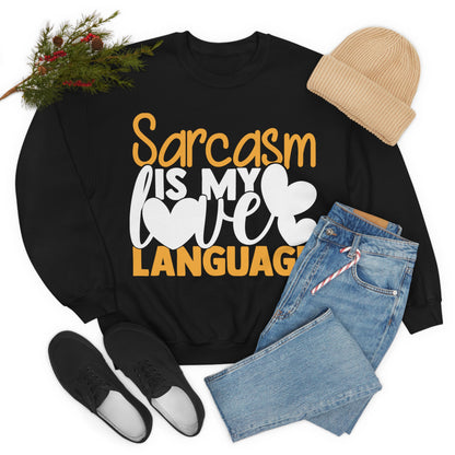 Sarcasm Is My Love Language Crewneck Sweatshirt