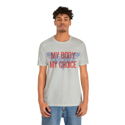 My Body Its My Choice T-Shirt