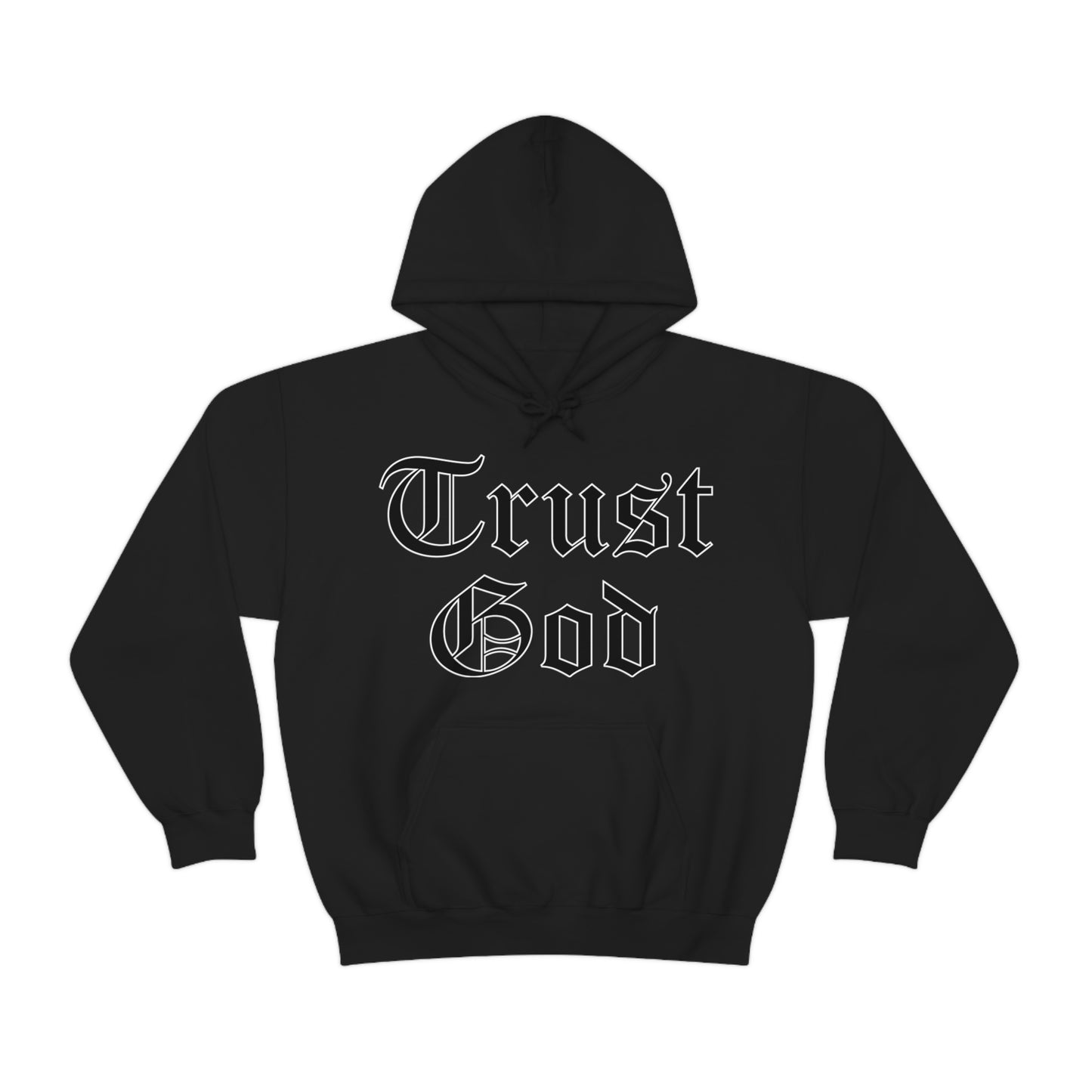 Trust God Hoodie