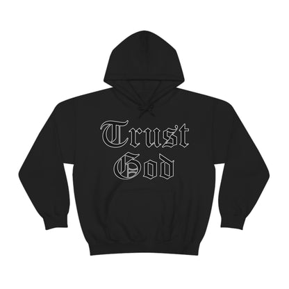 Trust God Hoodie