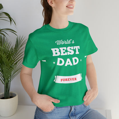 World Best Dad Forever T-Shirt