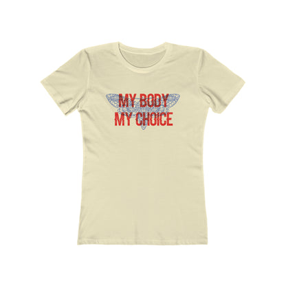 My Body Its My Choice Woman Tee shirt