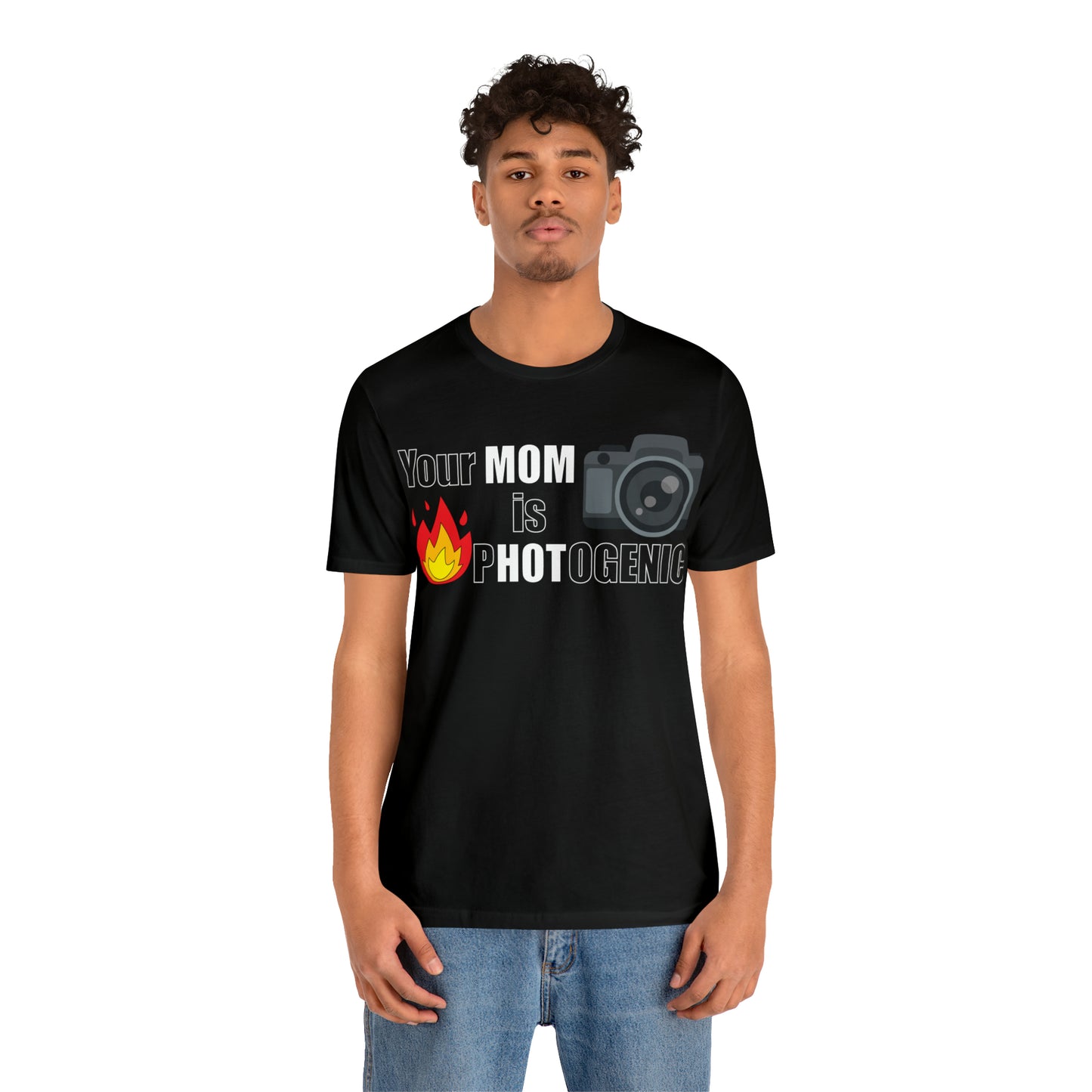 Your Mom is pHOTogenic Hot T-Shirt