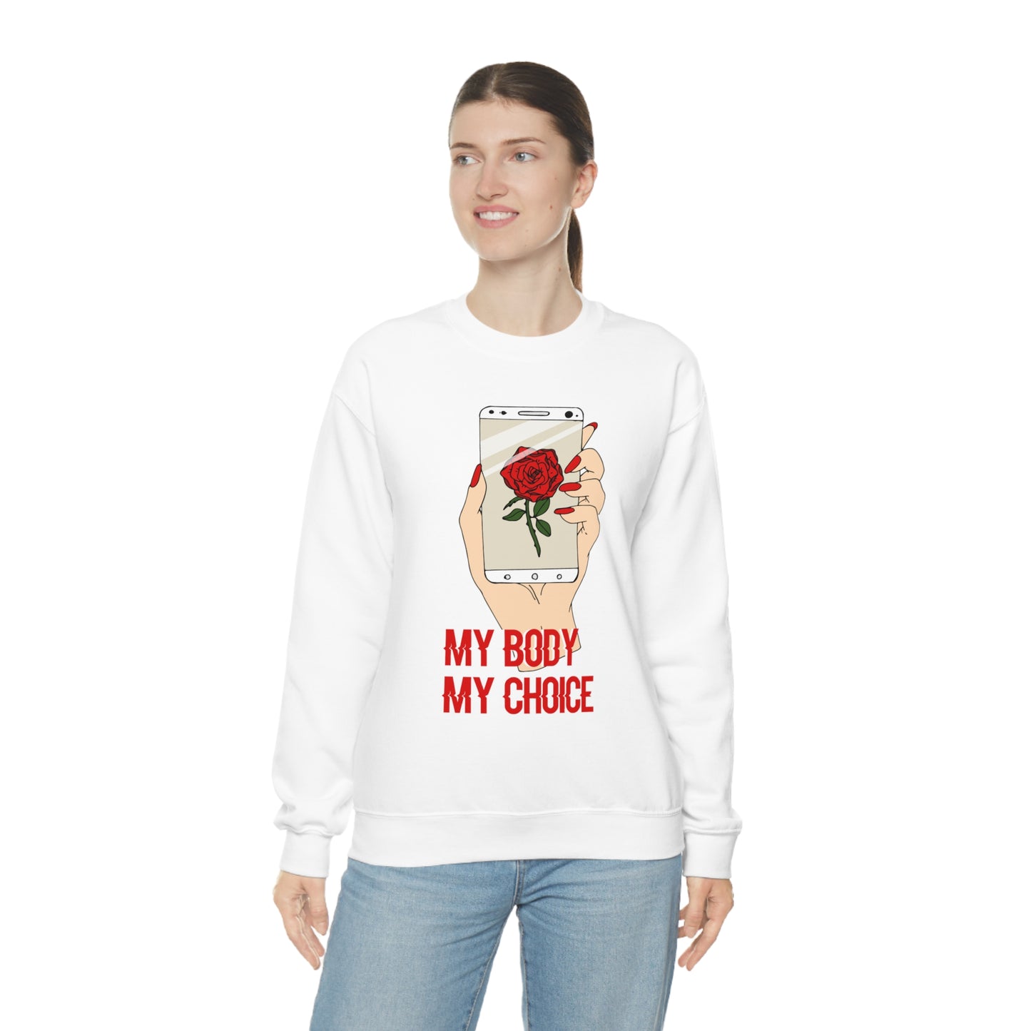 My Body is A Rose its My Choice Crewneck Sweatshirt