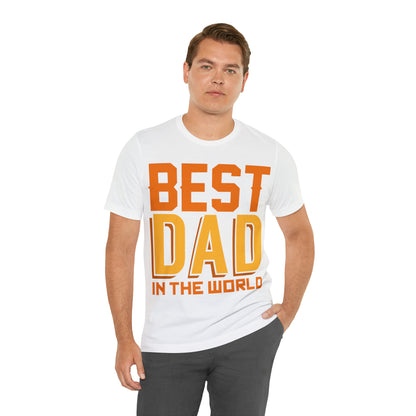 Best Dad in the world T-Shirt