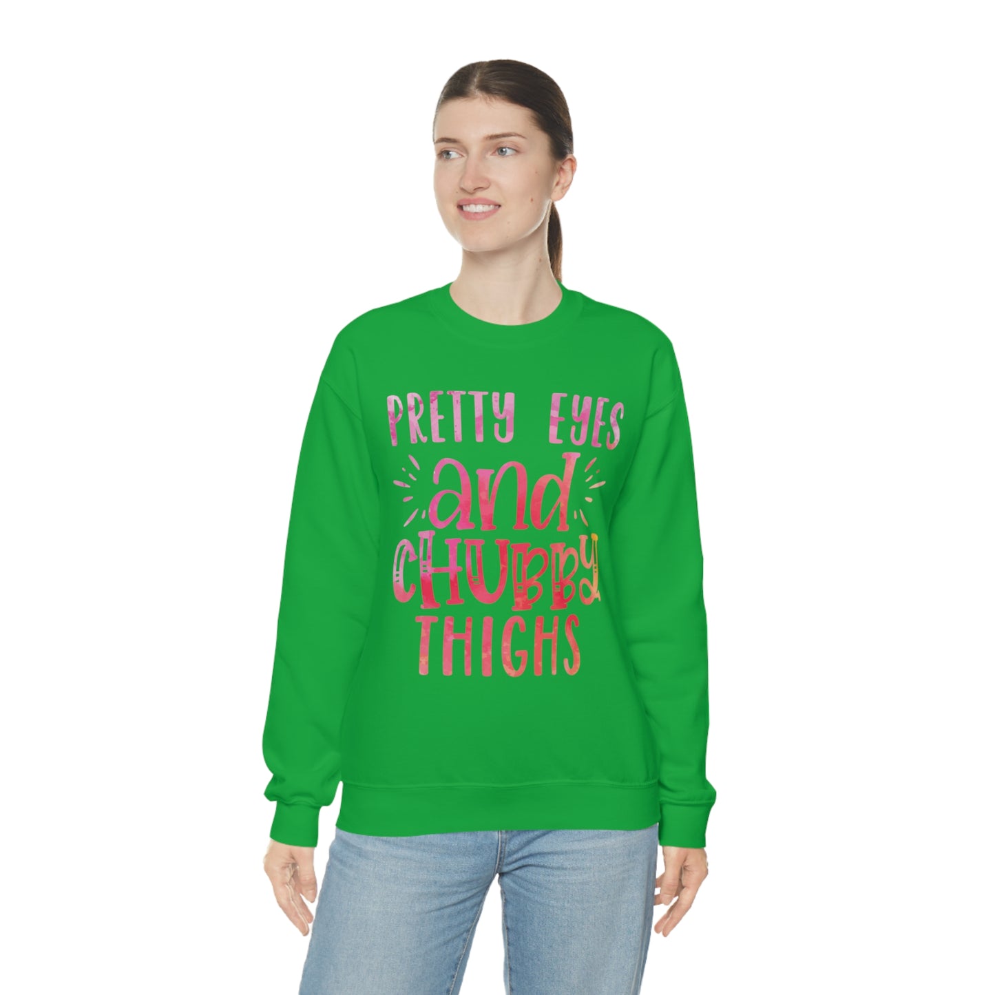 Pretty Eyes and Chubby Thighs Crewneck Sweatshirt